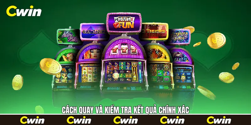 Cách quay và kiểm tra kết quả chính xác