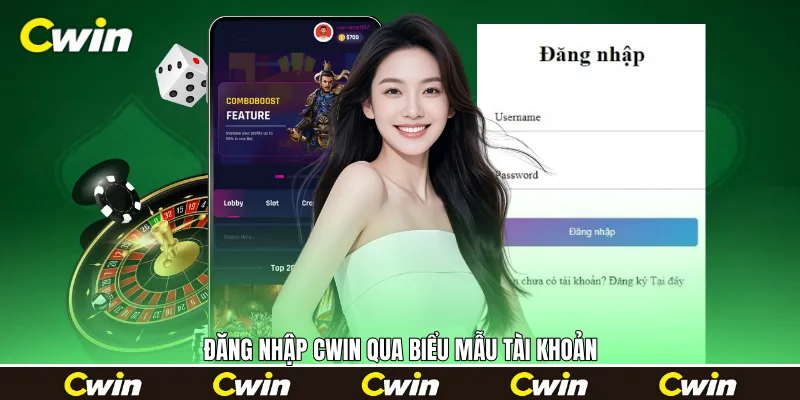 Đăng nhập Cwin qua biểu mẫu tài khoản Đăng nhập Cwin qua biểu mẫu tài khoản